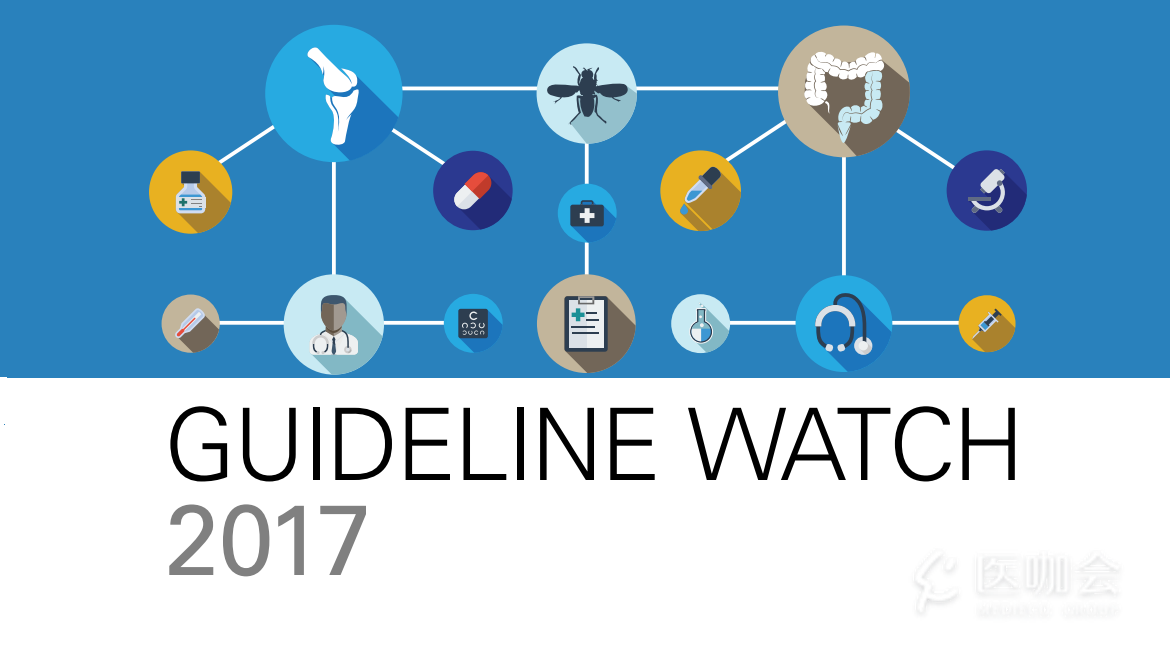 『2017指南合集下载』来自NEJM Journal Watch的要点总结！ 医咖会